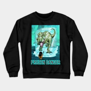 Frozen Danger Crewneck Sweatshirt